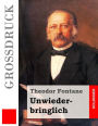 Unwiederbringlich (Großdruck)