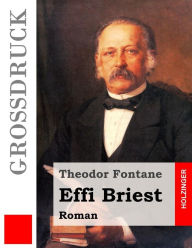 Title: Effi Briest (Großdruck), Author: Theodor Fontane