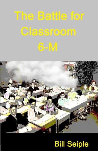 The Battle for Classroom 6-M