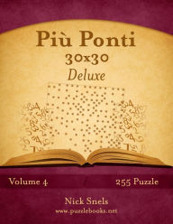 Title: Più Ponti 30x30 Deluxe - Volume 4 - 255 Puzzle, Author: Nick Snels