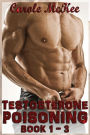 Testosterone Poisoning: Books 1, 2, & 3