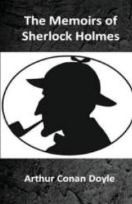 Title: The Memoirs of Sherlock Holmes, Author: Arthur Conan Doyle