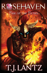 Title: Rise of the Retics, Author: T J Lantz