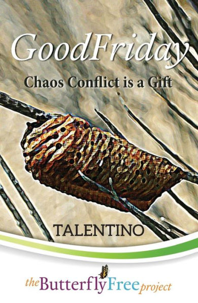 GoodFriday: Chaos Conflict is a Gift (Book 2)