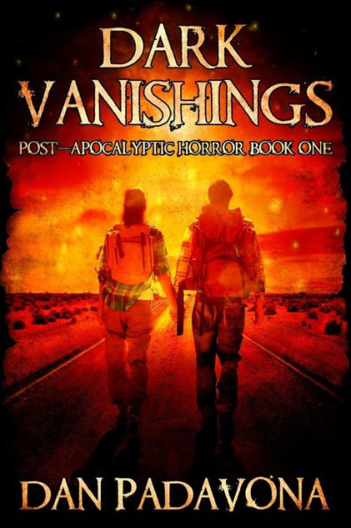 Dark Vanishings: Post-Apocalyptic Horror: Book 1