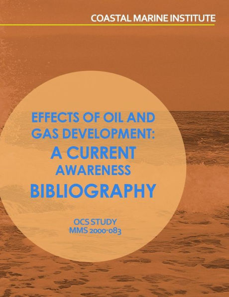 Effects of Oil and Gas Development: A Current Awareness Bibliography