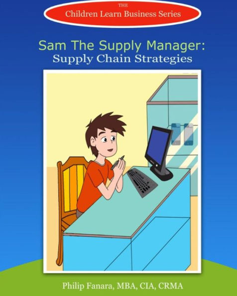 Sam the Supply Manager: Supply Chain Strategies