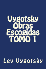 Title: Vygotsky Obras Escogidas TOMO 1, Author: Martin Hernandez B