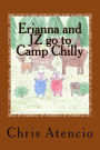 Erianna and JZ go to Camp Chilly