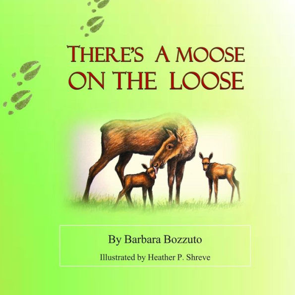 There's a Moose on the Loose