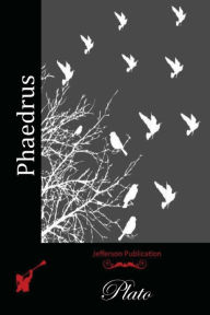 Title: Phaedrus, Author: Plato