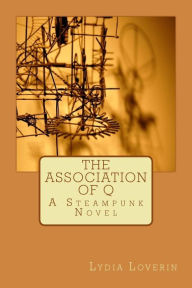 Title: The Association of Q, Author: Lydia Loverin