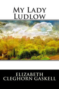 Title: My Lady Ludlow, Author: International Editions