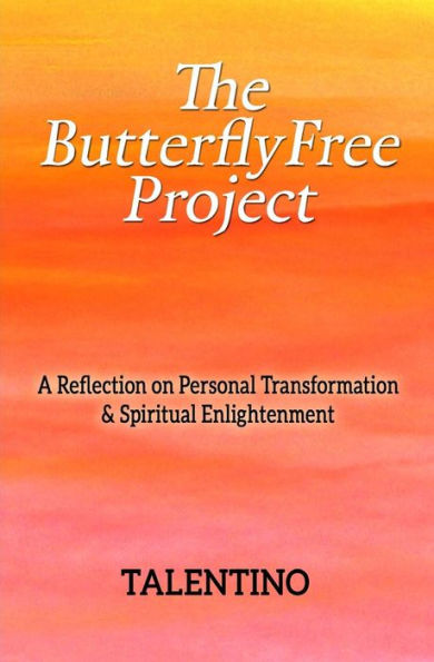 The ButterflyFree Project: A Reflection on Personal Transformation and Spiritual Enlightenment