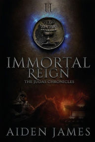 Title: Immortal Reign, Author: Aiden James