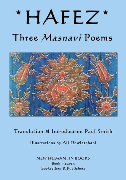 Hafez - Three Masnavi Poems