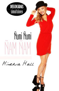 Title: Ñumi Ñumi, Ñam Ñam, Author: Minerva Hall