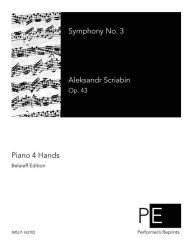 Title: Symphony No. 3: Piano 4 Hands, Author: Aleksandr Scriabin