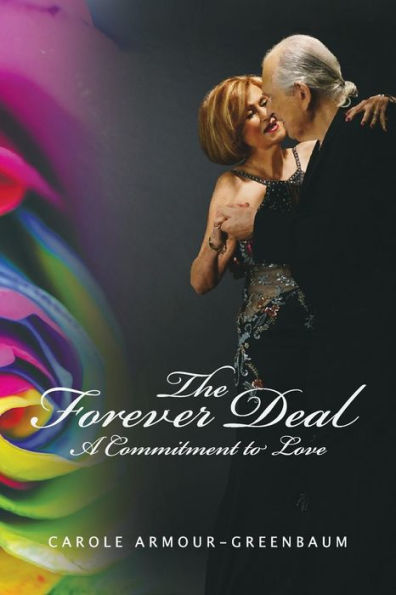 The Forever Deal: A Commitment To Love