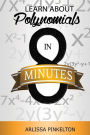 Learn About Polynomials In 8 Minutes