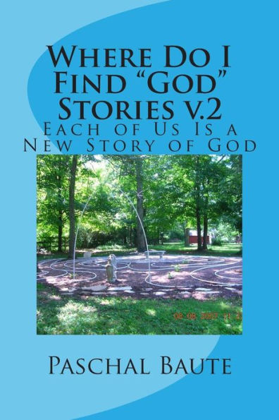 Where Do I Find "God" Stories v.2: Quest for Courage