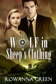 Title: Wolf in Sheep's Clothing, Author: Rowanna Green