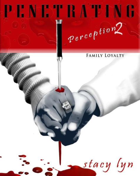 Penetrating Perception 2: Family Loyalty