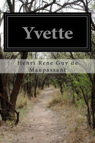 Title: Yvette, Author: Guy de Maupassant