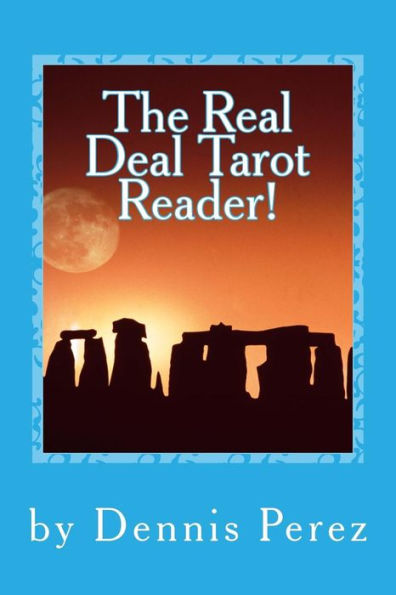 The Real Deal Tarot Reader!: You Can Learn the Tarot!