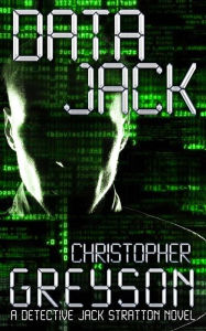 Title: Data Jack, Author: Christopher Greyson