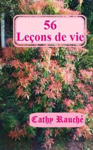 Title: 56 Lecons de vie, Author: Cathy Rauchï