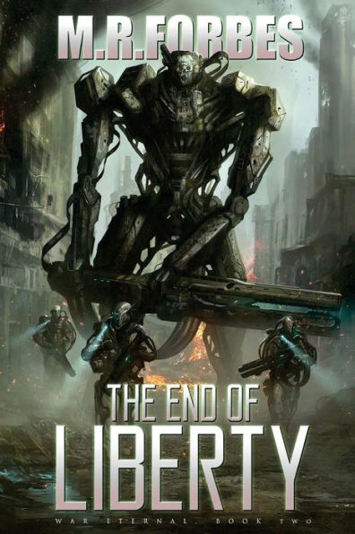 The End of Liberty (War Eternal, Book Two)