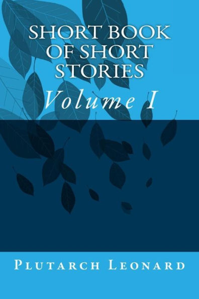Short Book of Short Stories: Volume I