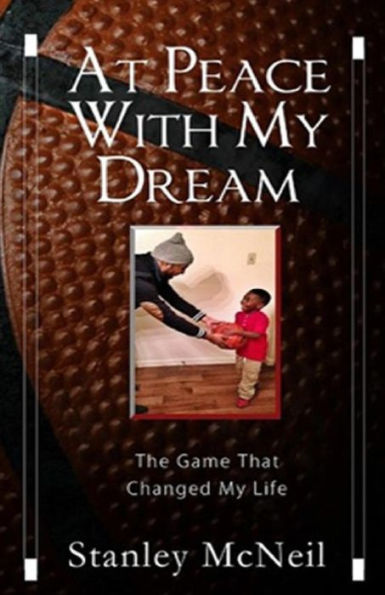 At Peace With My Dream: The Game That Changed My Life