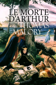 Title: Le Morte d'Arthur, Author: Thomas Malory
