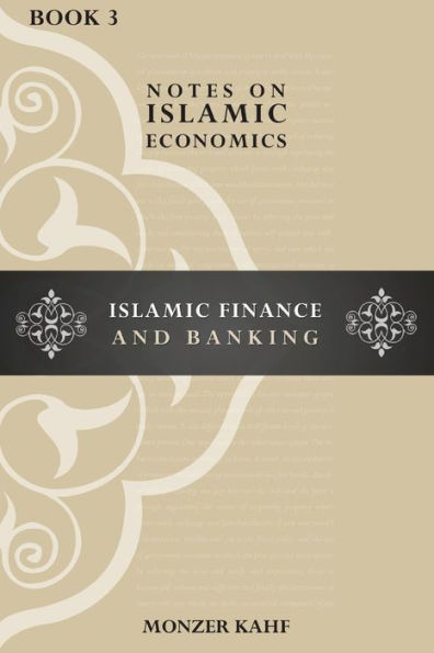 Notes on Islamic Economics: Islamic Finance and Banking