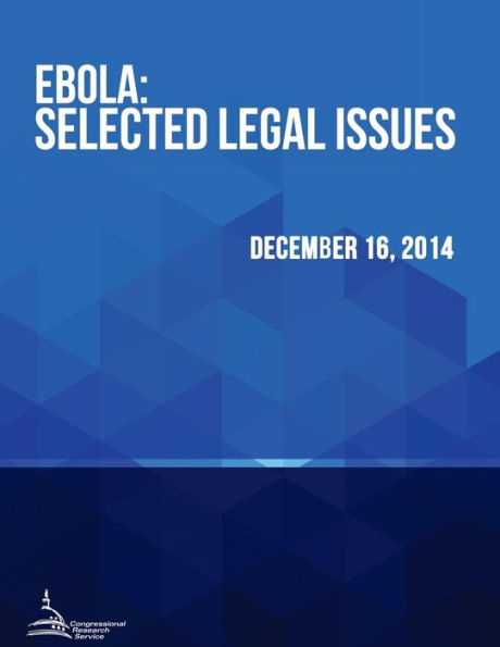 Ebola: Selected Legal Issues