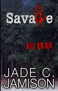 Title: Savage, Author: Jade C. Jamison