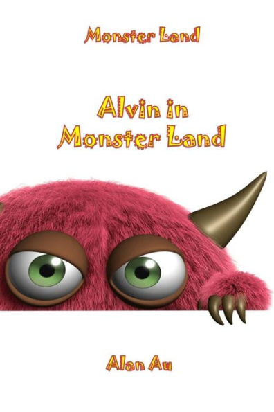 Alvin In Monster Land: Monster Land