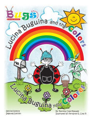 Title: Lucina Buguina and the Colors/Lucina Buguina y los Colores.: Second Edition/Seguna Edicion, Author: Fernando Rodolfo Coss P