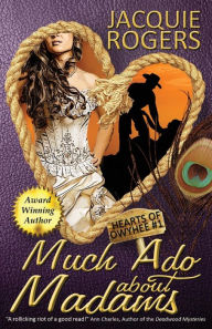 Title: Much Ado About Madams, Author: Jacquie Rogers