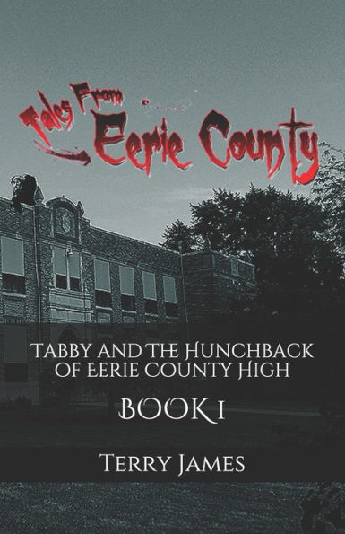 Tabby and The Hunchback of Eerie County High