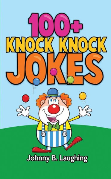 100+ Knock Knock Jokes: Funny Knock Knock Jokes for Kids