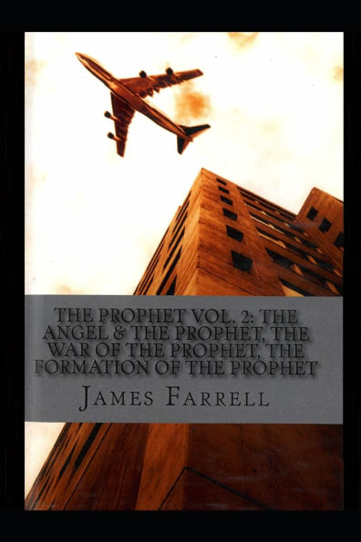 The Prophet Volume Two: The Angel & the Prophet, The War of the Prophet, The Formation of the Prophet