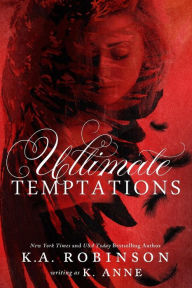 Title: Ultimate Temptations, Author: K a Robinson