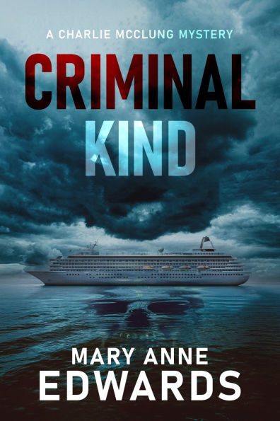 Criminal Kind: A Charlie McClung Mystery