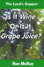 Is It Wine Or Is It Grape Juice?