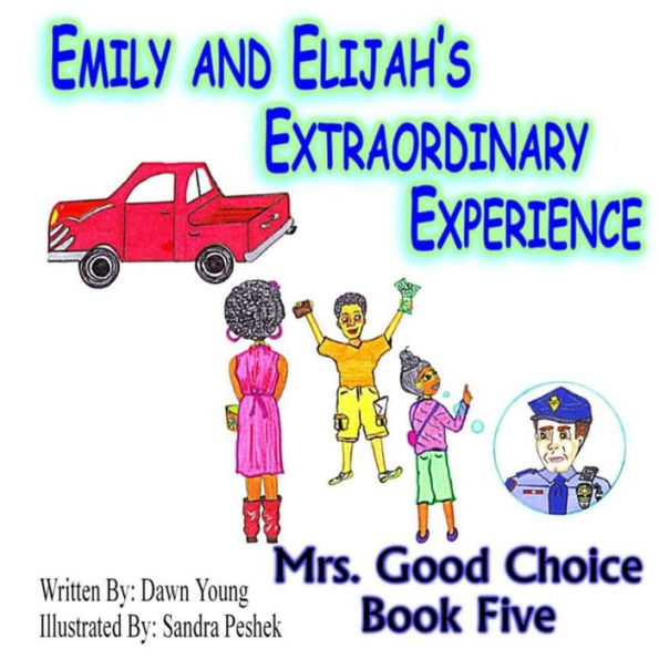 Emily and Elijah's Extraordinary Experience