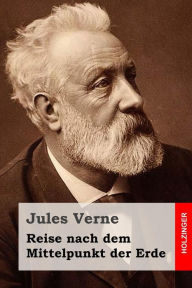 Title: Reise nach dem Mittelpunkt der Erde, Author: Jules Verne