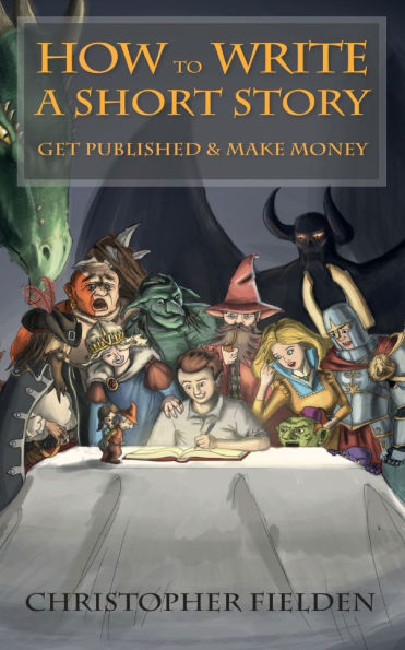 How to Write a Short Story, Get Published & Make Money